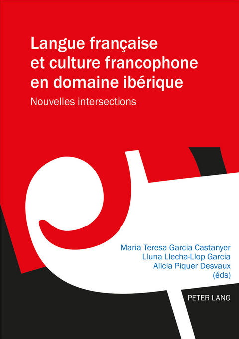 Langue française et culture francophone en domaine ibérique - 