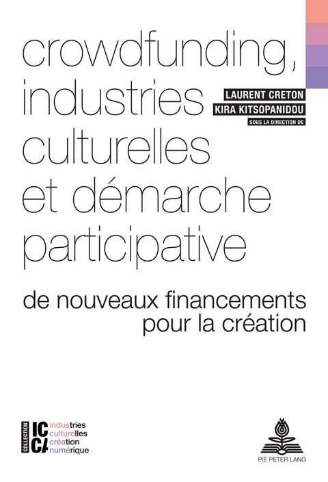 Crowdfunding, industries culturelles et démarche participative - 