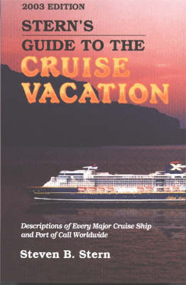 Stern's Guide to the Cruise Vacation - Steven B. Stern