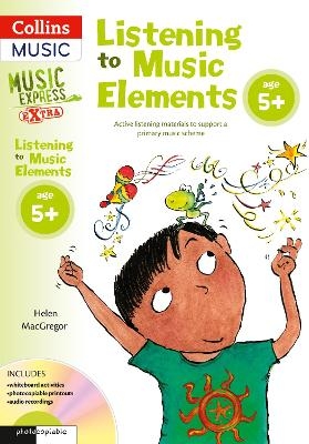 Listening to Music Elements Age 5+ - Helen MacGregor
