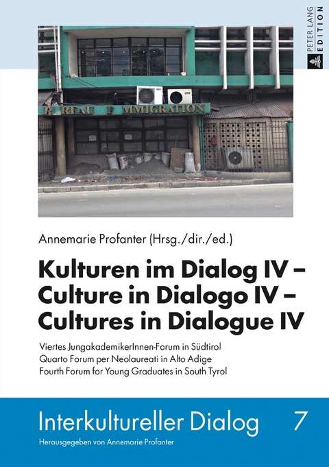 Kulturen im Dialog IV - Culture in Dialogo IV - Cultures in Dialogue IV - Annemarie Profanter