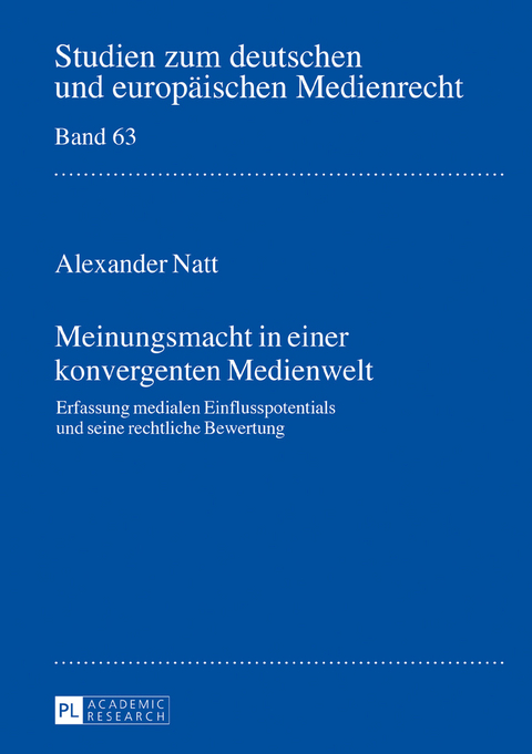 Meinungsmacht in einer konvergenten Medienwelt - Alexander Natt