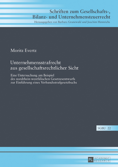 Unternehmensstrafrecht aus gesellschaftsrechtlicher Sicht - Moritz Evertz