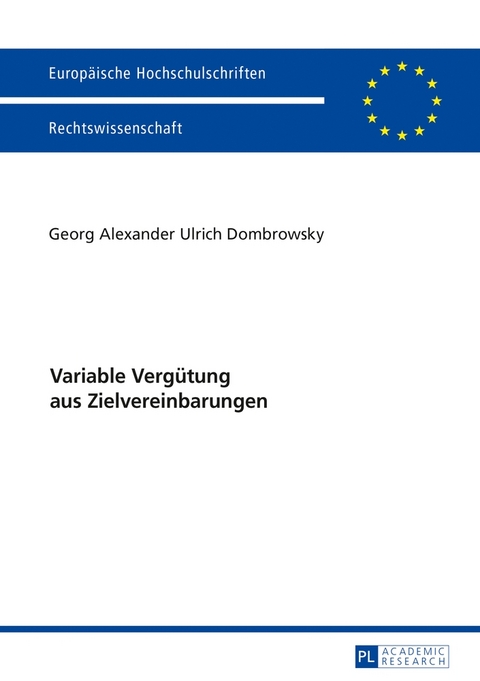 Variable Vergütung aus Zielvereinbarungen - Georg Alexander Ulrich Dombrowsky