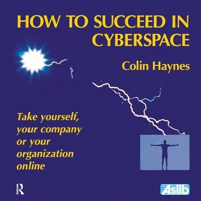 How to Succeed in Cyberspace -  Colin Haynes