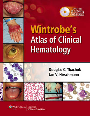 Wintrobe's Atlas of Clinical Hematology - 