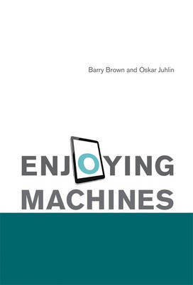 Enjoying Machines -  Barry Brown,  Oskar Juhlin
