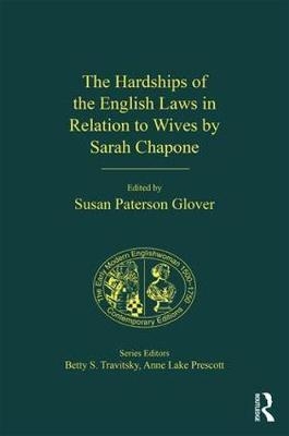 The Hardships of the English Laws in Relation to Wives by Sarah Chapone - 