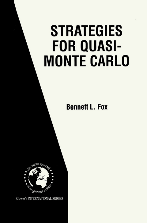 Strategies for Quasi-Monte Carlo - Bennett L. Fox