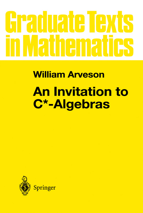 An Invitation to C*-Algebras - W. Arveson