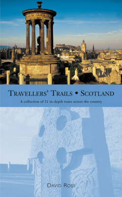Travellers' Trails: Scotland - David Ross