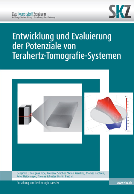 Entwicklung und Evaluierung der Potentiale von Terahertz-Tomografie-Systemen