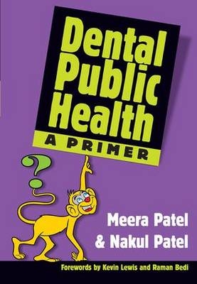 Dental Public Health - Patel Meera, Patel Nakul