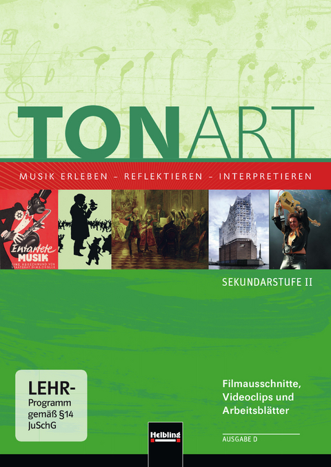 TONART Sek II D (Ausgabe 2015) Video-Aufnahmen - Wieland Schmid, Ursel Lindner, Bernd Hofmann, Robert Liebel, Klaus Mohr, Stephan Beck, Micha Olbrich