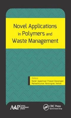 Novel Applications in Polymers and Waste Management - 