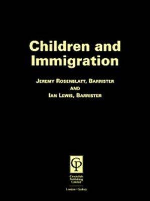 Children & Immigration - Jeremy Rosenblatt, Ian Lewis