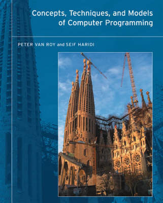 Concepts, Techniques, and Models of Computer Programming -  Seif Haridi,  Peter Van Roy