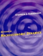 Methods of Macroeconomic Dynamics -  Stephen J. Turnovsky