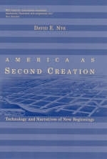 America as Second Creation -  David E. Nye