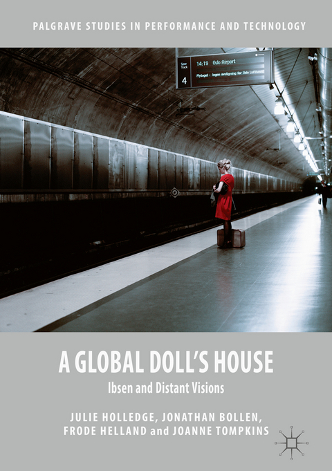 A Global Doll's House - Julie Holledge, Jonathan Bollen, Frode Helland, Joanne Tompkins