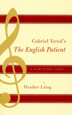 Gabriel Yared's The English Patient - Heather Laing