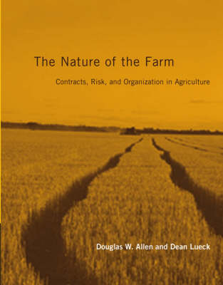 Nature of the Farm -  Douglas W. Allen,  Dean Lueck