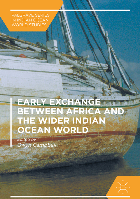 Early Exchange between Africa and the Wider Indian Ocean World - 