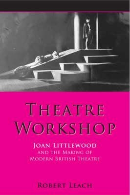 Theatre Workshop - Dr. Robert Leach