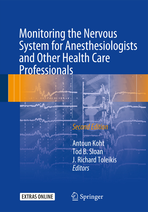 Monitoring the Nervous System for Anesthesiologists and Other Health Care Professionals - 