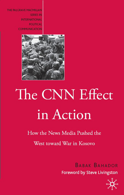 The CNN Effect in Action - B. Bahador