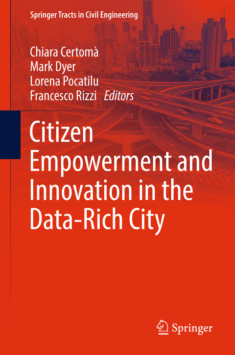 Citizen Empowerment and Innovation in the Data-Rich City - 