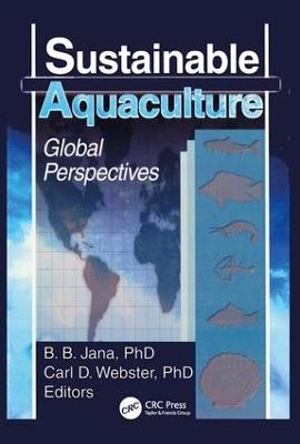 Sustainable Aquaculture - Carl D Webster, Bana B. Jana