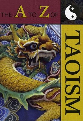 The A to Z of Taoism - Julian F. Pas