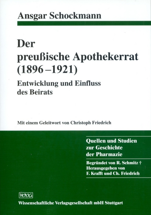 Der preußische Apothekerrat (1896-1921) - Ansgar Schockmann