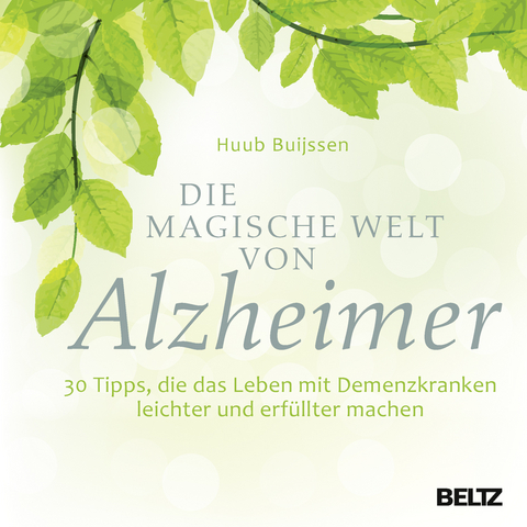 Die magische Welt von Alzheimer - Huub Buijssen