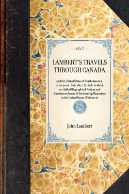Lambert's Travels Through Canada - John Lambert