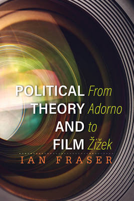 Political Theory and Film -  Ian Fraser