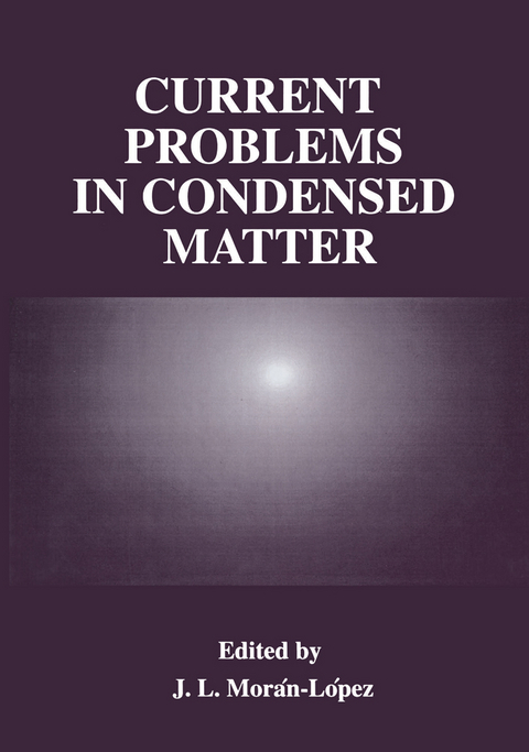 Current Problems in Condensed Matter - 