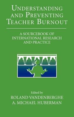 Understanding and Preventing Teacher Burnout - 