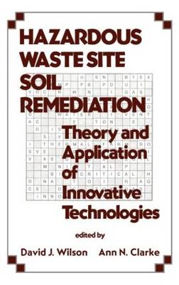 Hazardous Waste Site Soil Remediation -  David J. Wilson