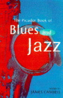 The Picador Book of Blues and Jazz - 