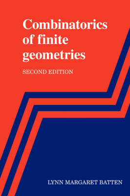 Combinatorics of Finite Geometries - Lynn Margaret Batten