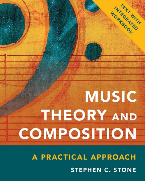 Music Theory and Composition -  Stephen C. Stone