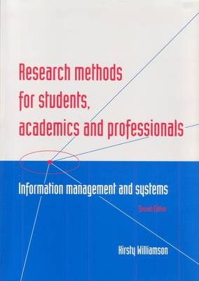 Research Methods for Students, Academics and Professionals - Kirsty Williamson