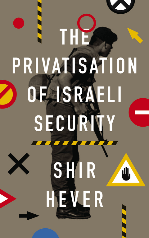 Privatization of Israeli Security -  Shir Hever
