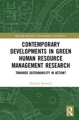 Contemporary Developments in Green Human Resource Management Research - 