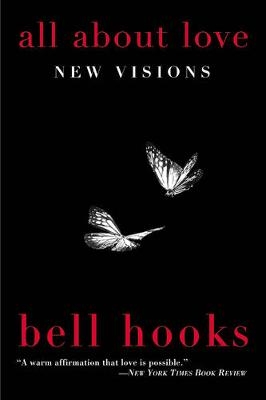 All About Love -  bell hooks