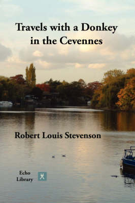 Travels with a Donkey in the Cevennes - Robert Louis Stevenson