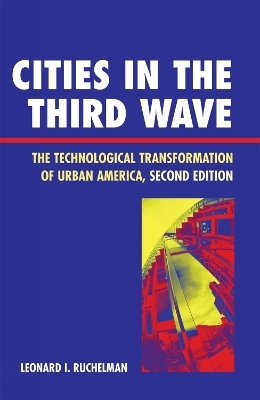 Cities in the Third Wave - Leonard I. Ruchelman