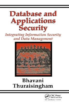 Database and Applications Security - Bhavani Thuraisingham